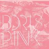 Boris - Pink